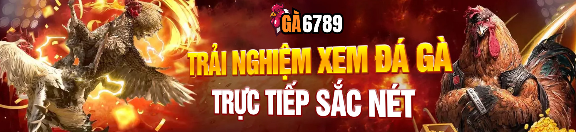 GA6789 -Trải nghiệm xem đá gà trực tiếp sắc nét