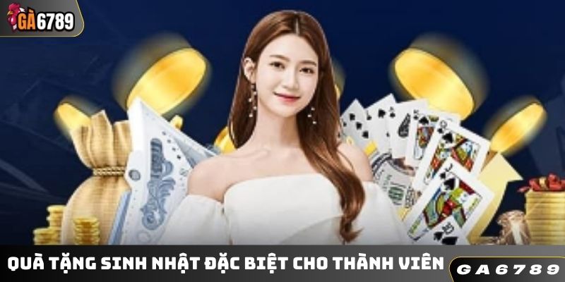 Quà tặng sinh nhật đặc biệt cho thành viên